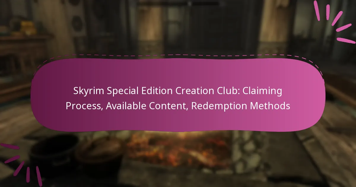 Skyrim Special Edition Creation Club: Claiming Process, Available Content, Redemption Methods