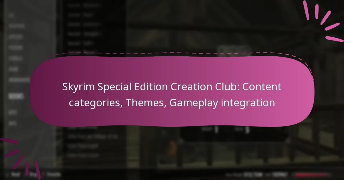 Skyrim Special Edition Creation Club: Content categories, Themes, Gameplay integration