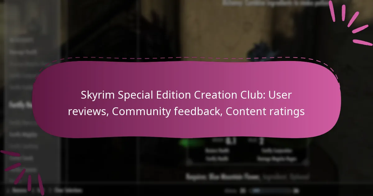 Skyrim Special Edition Creation Club: User reviews, Community feedback, Content ratings
