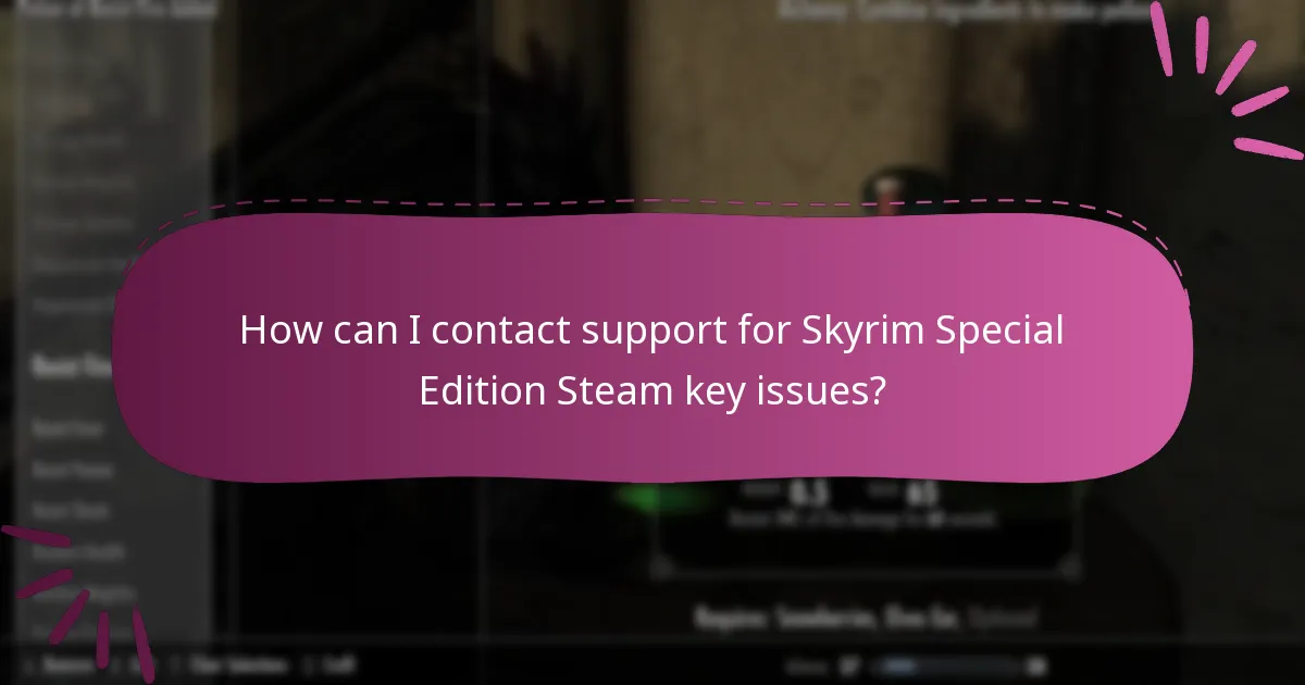 How can I contact support for Skyrim Special Edition Steam key issues?